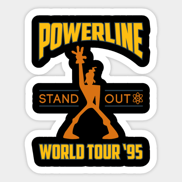 Powerline Stand Out World Tour '95 Sticker by SantinoTaylor